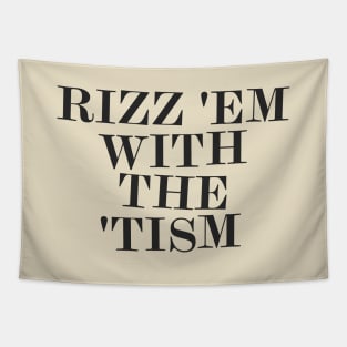 Rizz 'Em With The 'Tism Tapestry