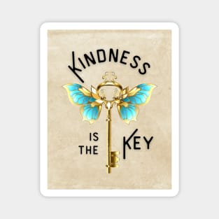 Kindness is the Key Magnet