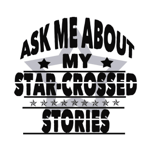 star crossed stories T-Shirt