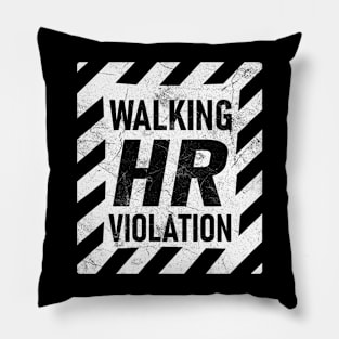 WALKING HR VIOLATION ★★★★★ Pillow