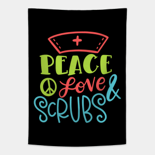 Peace Love & Scrubs Funny Gift For Nurses Tapestry