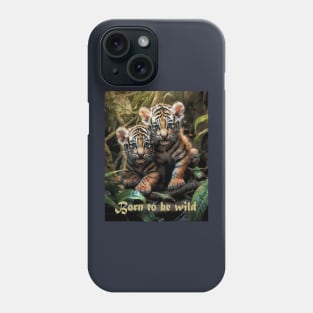 Born to be wild Phone Case