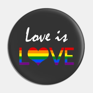 Love is Love LGBT Pin