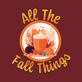 All the Fall Things T-Shirt