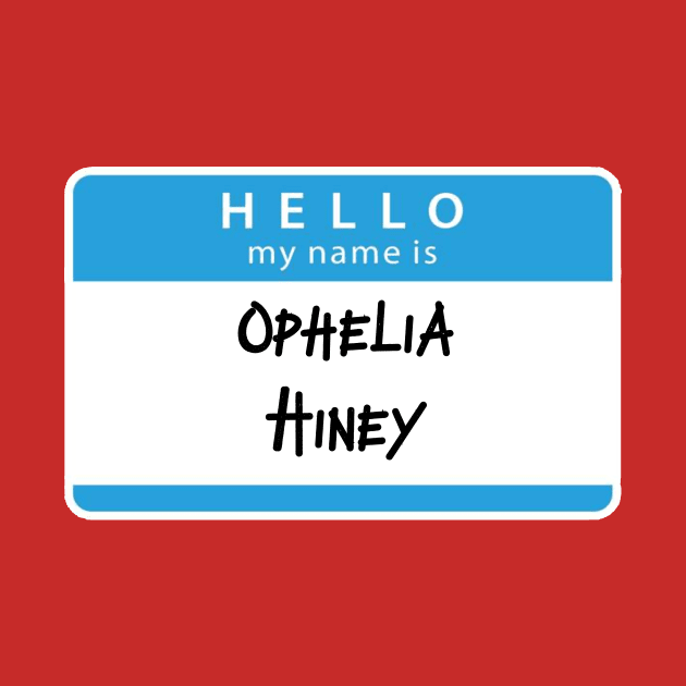 Ophelia Hiney by Kleiertees