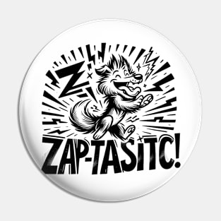 Zap-Tastic Pin