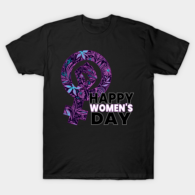 Discover Happy Women's Day - International Womens Day - T-Shirt