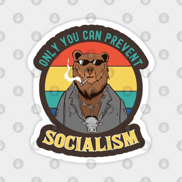 Only you can Prevent Socialism Magnet by Weird Lines