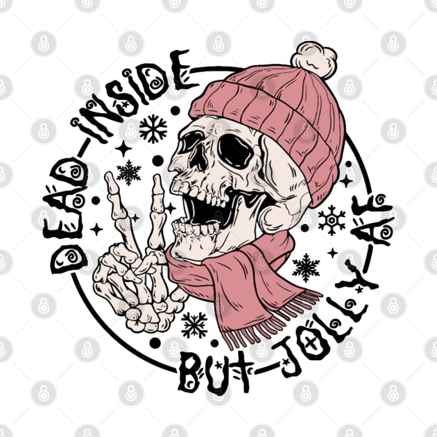 Dead Inside But Jolly AF by LEMOUS TEES