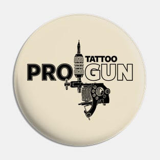 Pro-Tattoo Gun Tattoo Art Pro- Gun Tattoo Gun For Inked People Pin