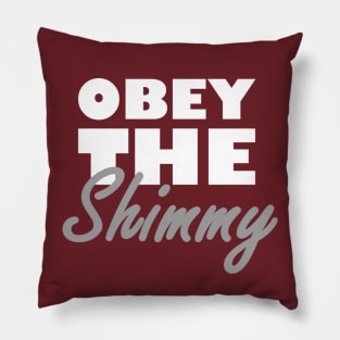 Obey The Shimmy Pillow