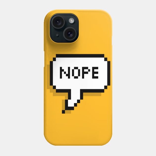 nope Phone Case by ibtihella