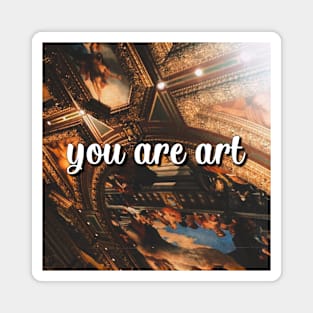 You Are Art Magnet
