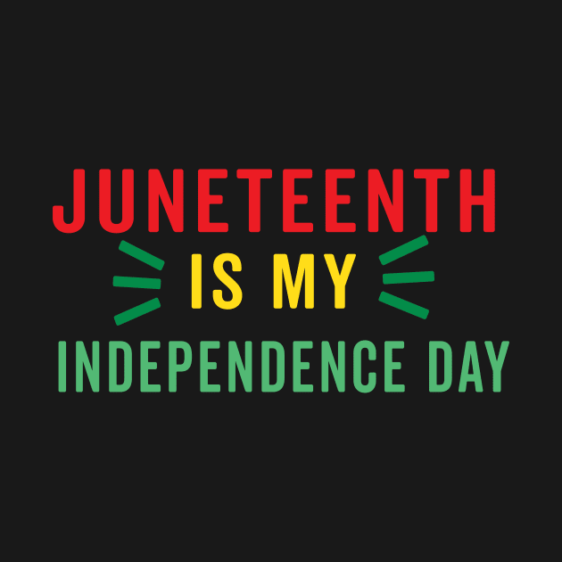 juneteenth is my independence day by yellowpinko