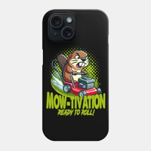 Mow-tivation - Beaver riding a Lawn mower Phone Case
