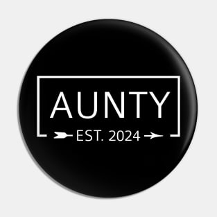 Aunty Est. 2024 Expect Baby 2024, Aunty 2024 New Aunt 2024 Pin