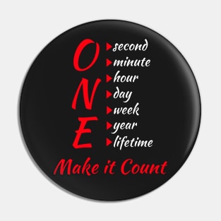 One - Make It Count Pin