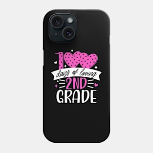 100 Days Of Loving 2Nd Grade 100Th Day Of School Teacher Kid Phone Case