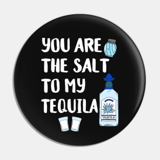 Perfect Match Funny Tequila Quote Pin