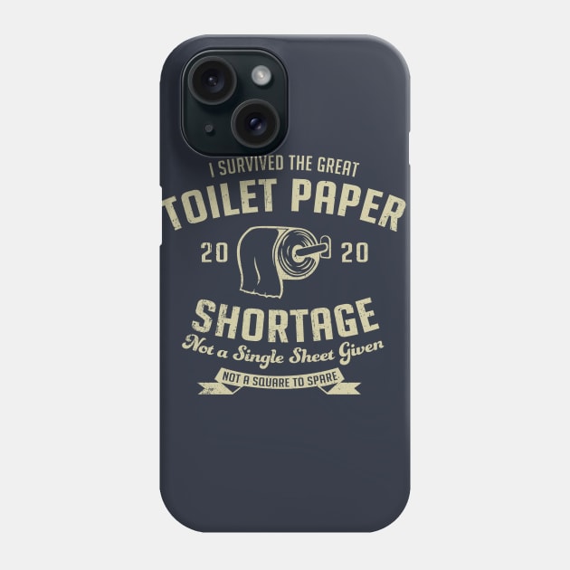 I Survived The Great Toilet Paper Shortage 2020 Phone Case by Alema Art