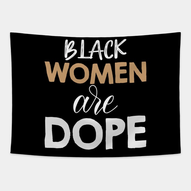 Black Women Are Dope, Black Woman, African American, Black Lives Matter, Black History Tapestry by UrbanLifeApparel