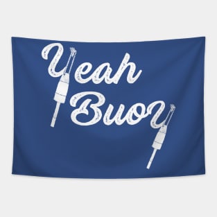 Yeah Buoy White Natical Lettering Tapestry