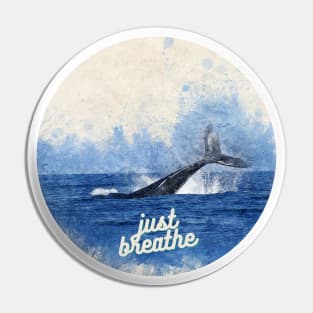 Just Breathe - Whale Tail Pin