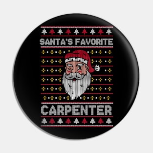 Santa's Favorite Carpenter // Funny Ugly Christmas Sweater // Carpentry Holiday Xmas Pin