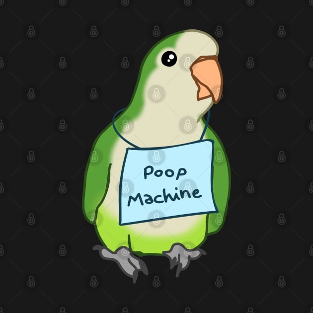 poop machine - greeen monk parakeet by FandomizedRose