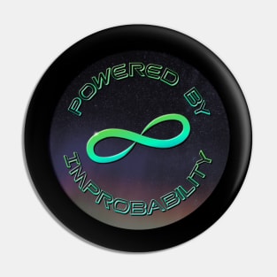 Powered By Infinite Improbability Pin