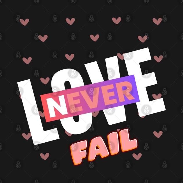 love never fail by designfurry 