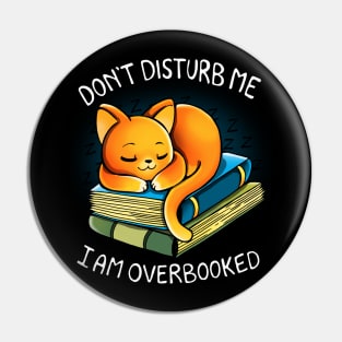 I am Overbooked Pin