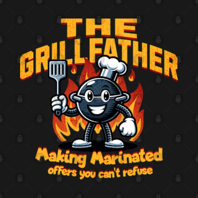 The Grillfather. Making Marinated offers you can't refuse by Cun-Tees!