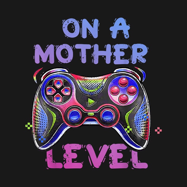 Gamer Mom Gaming On A Mother Level Up Game by Zazarts