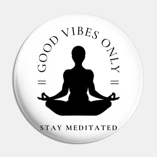 Good Vibes Only Pin