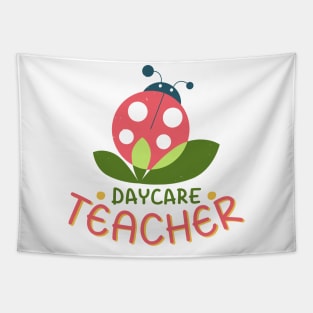 Best daycare teacher. Teachers appreciation. Tapestry