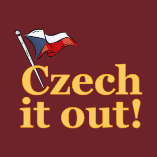 Funny Czech It Out! T-Shirt