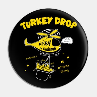 WKRP Turkey Drop Pin