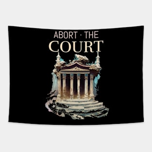 Anti SCOTUS Abort The Court Tapestry