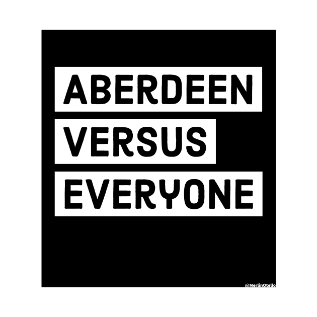 Aberdeen versus Everyone by Merlin Otello