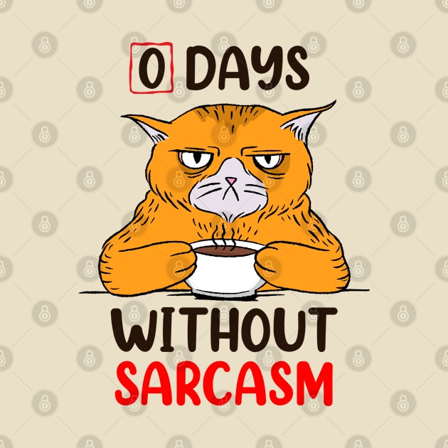 Zero Days Without Sarcasm by cecatto1994