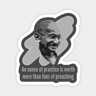 Mahatma Gandhi - An Ounce of Practice Magnet