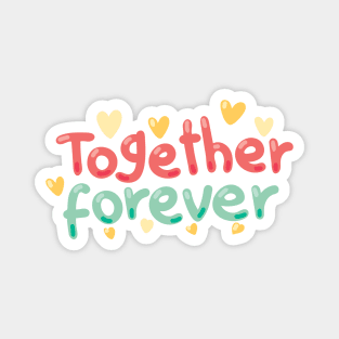 Together Forever Digitally Created Handwritten Graphic Art on Friendship, Siblings, Twins and Love theme GC-100 Magnet