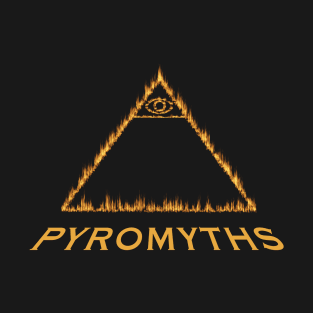 Pyromyths T-Shirt