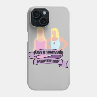 have a romy and michele day Phone Case