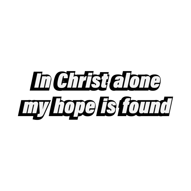 in Christ alone my hope is found by DinaShalash