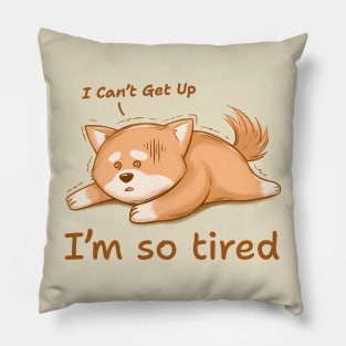 I'm so tired, I can't get up, A Shiba inu that runs out of energy Pillow