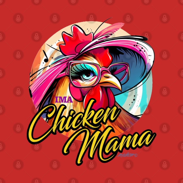 Chicken Mama by Billygoat Hollow