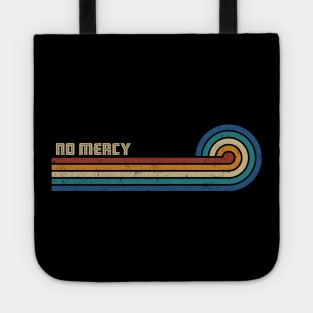 No Mercy - Retro Sunset Tote