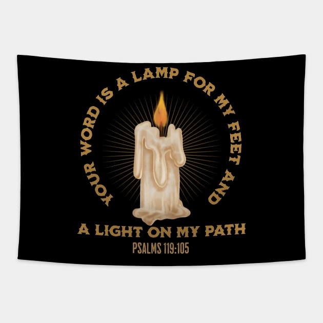 Your WORD is a lamp for my feet and a light on my path. Psalms 119:105 Tapestry by Seeds of Authority